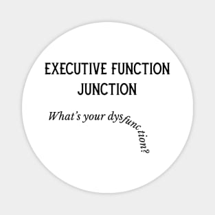 Executive dysfunction Magnet